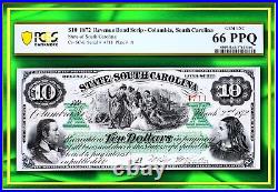 INA South Carolina 1872 $10 US Obsolete Currency PCGS 66 PPQ Very Vivid Color