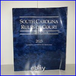 South Carolina Rules of Court State, 2023 ed Vol. I South Carolina Court Rules